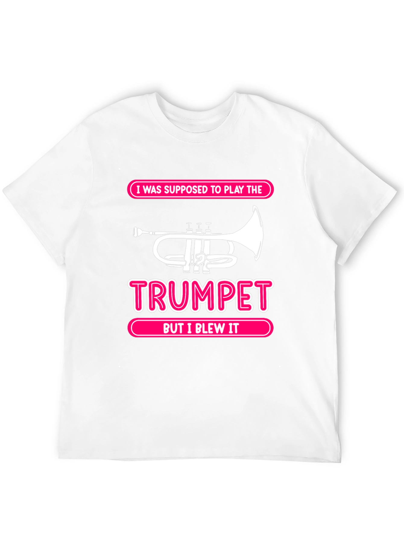Trumpet Pun T-Shirt - But I Blew It Tee
