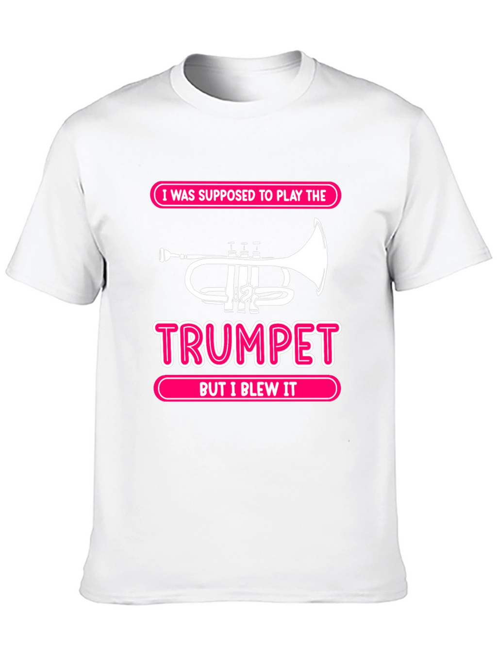 Trumpet Pun T-Shirt - But I Blew It Tee