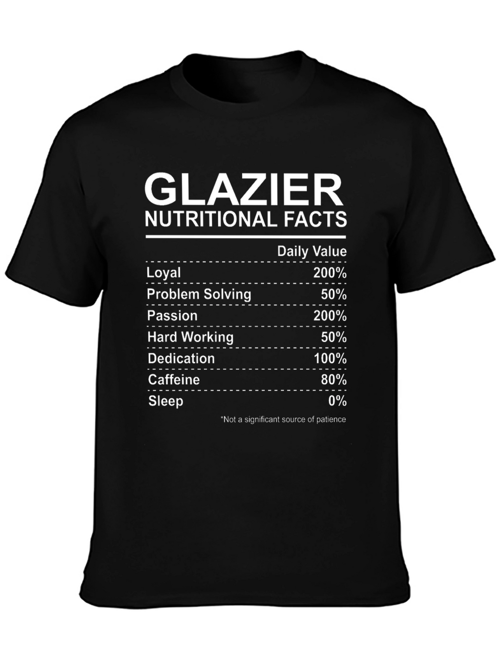 Glazier Nutritional Facts Graphic Tee - Funny Occupation Gift