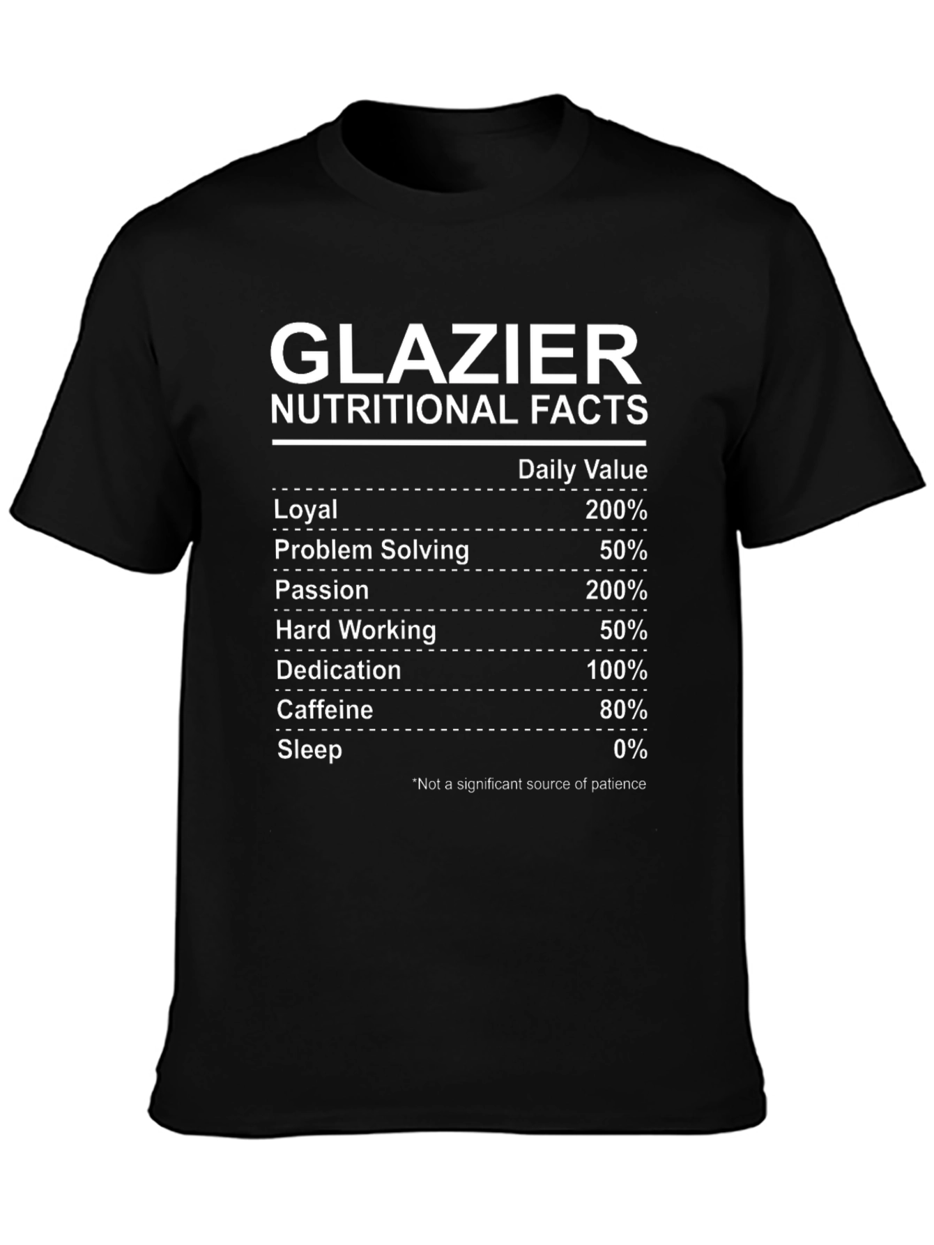 Glazier Nutritional Facts Graphic Tee - Funny Occupation Gift