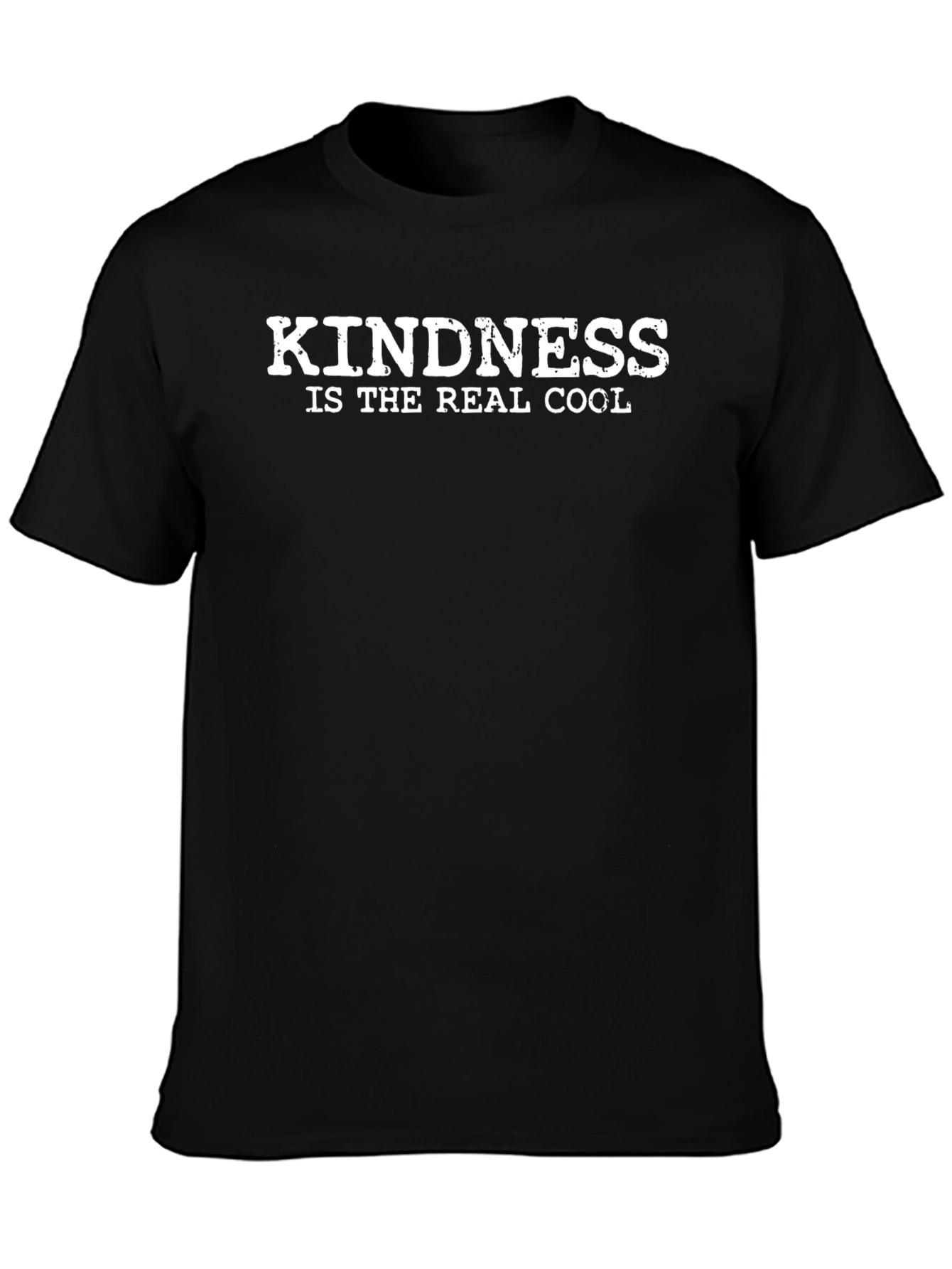 Kindness is The Real Cool Black T-Shirt