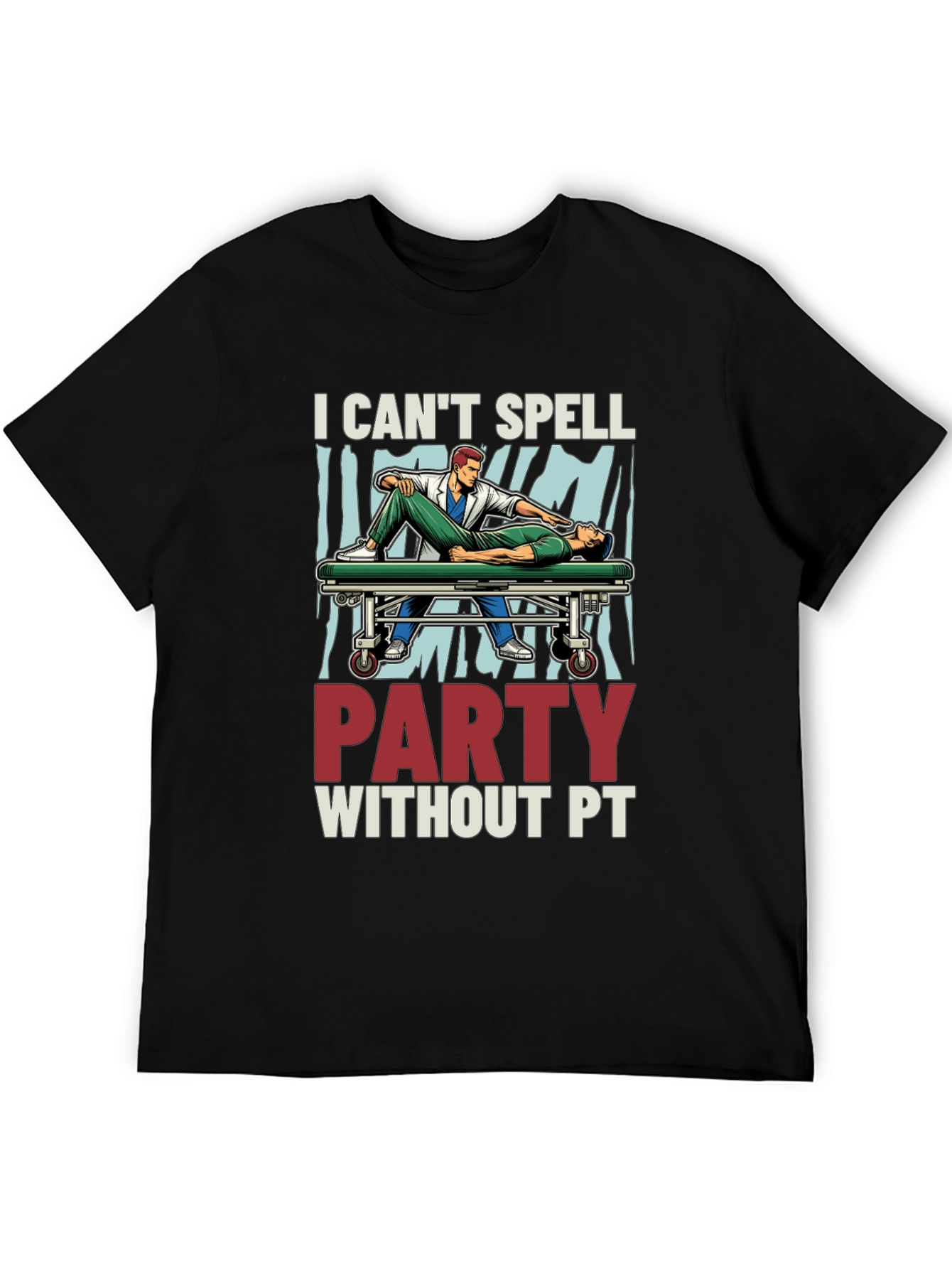 I Cant Spell Party Without PT T-Shirt