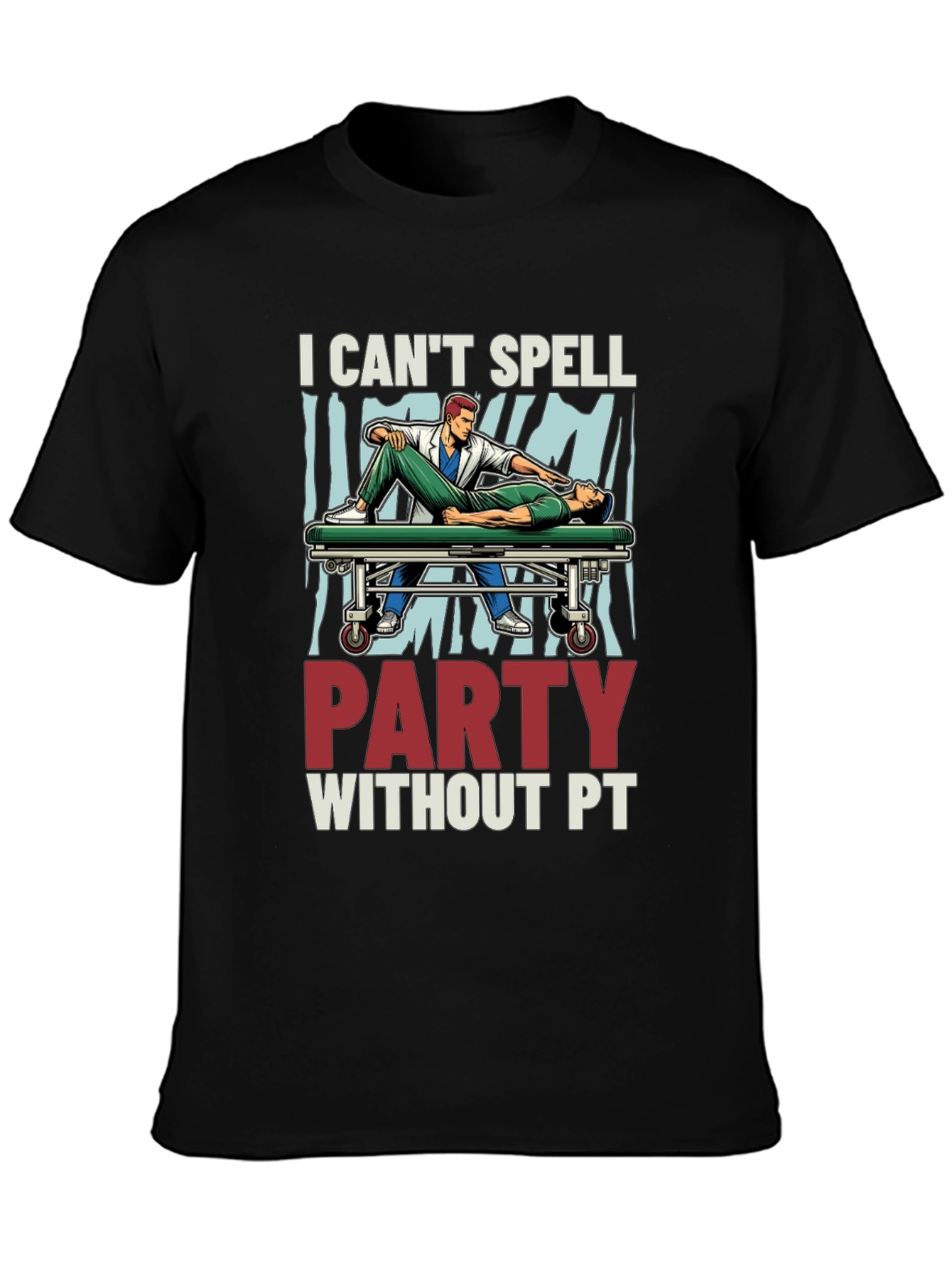 I Cant Spell Party Without PT T-Shirt
