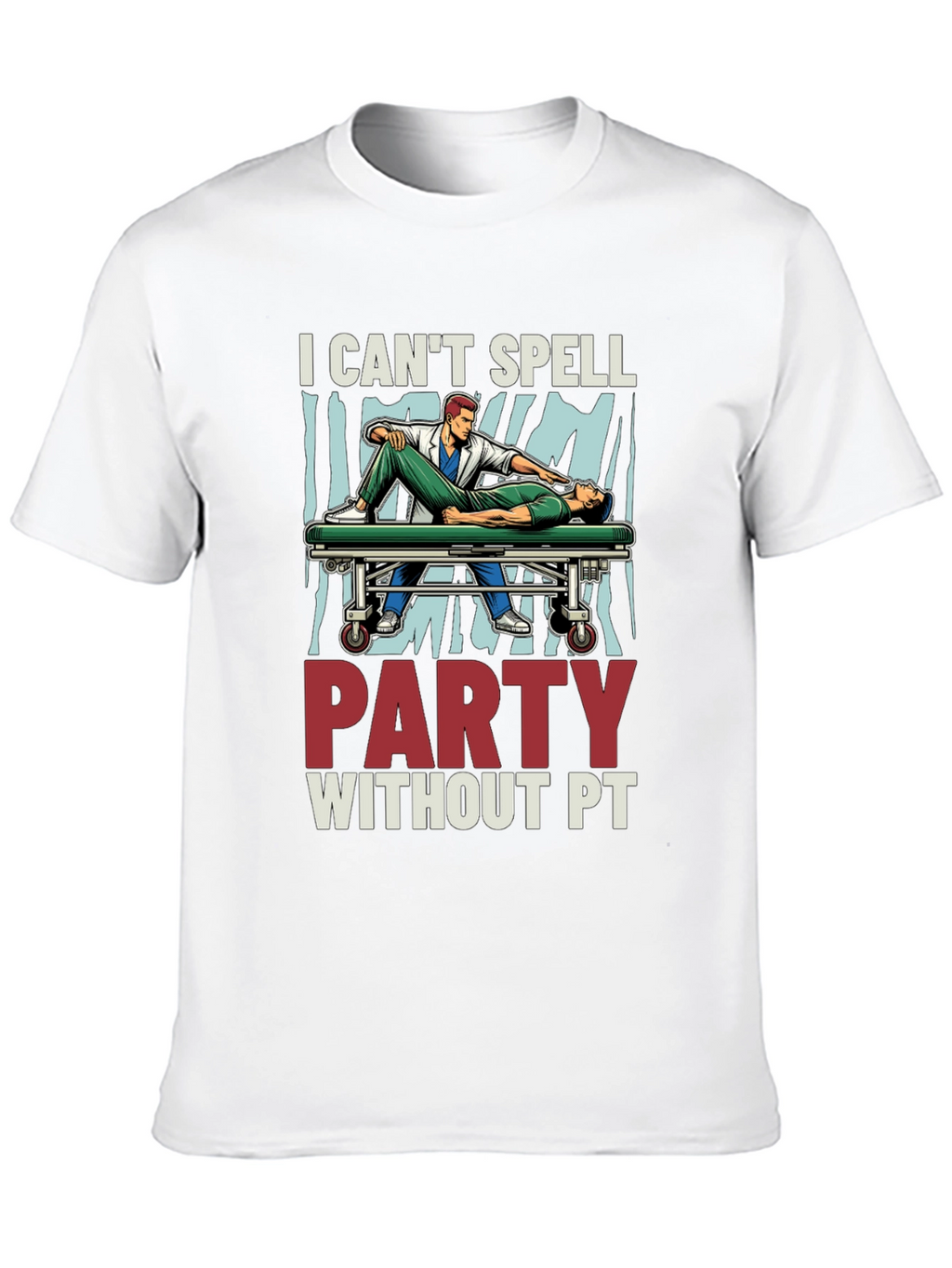I Cant Spell Party Without PT T-Shirt