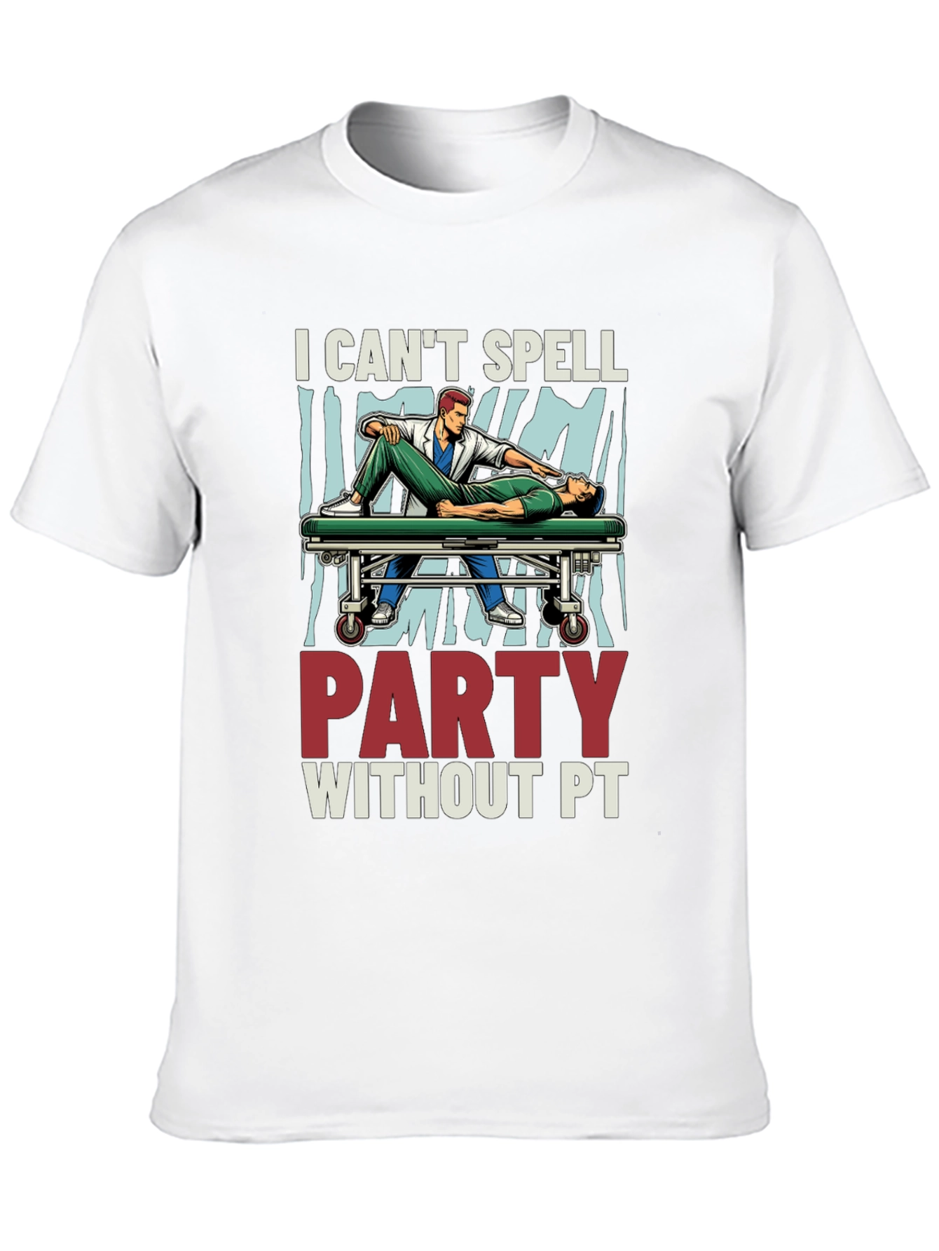 I Cant Spell Party Without PT T-Shirt