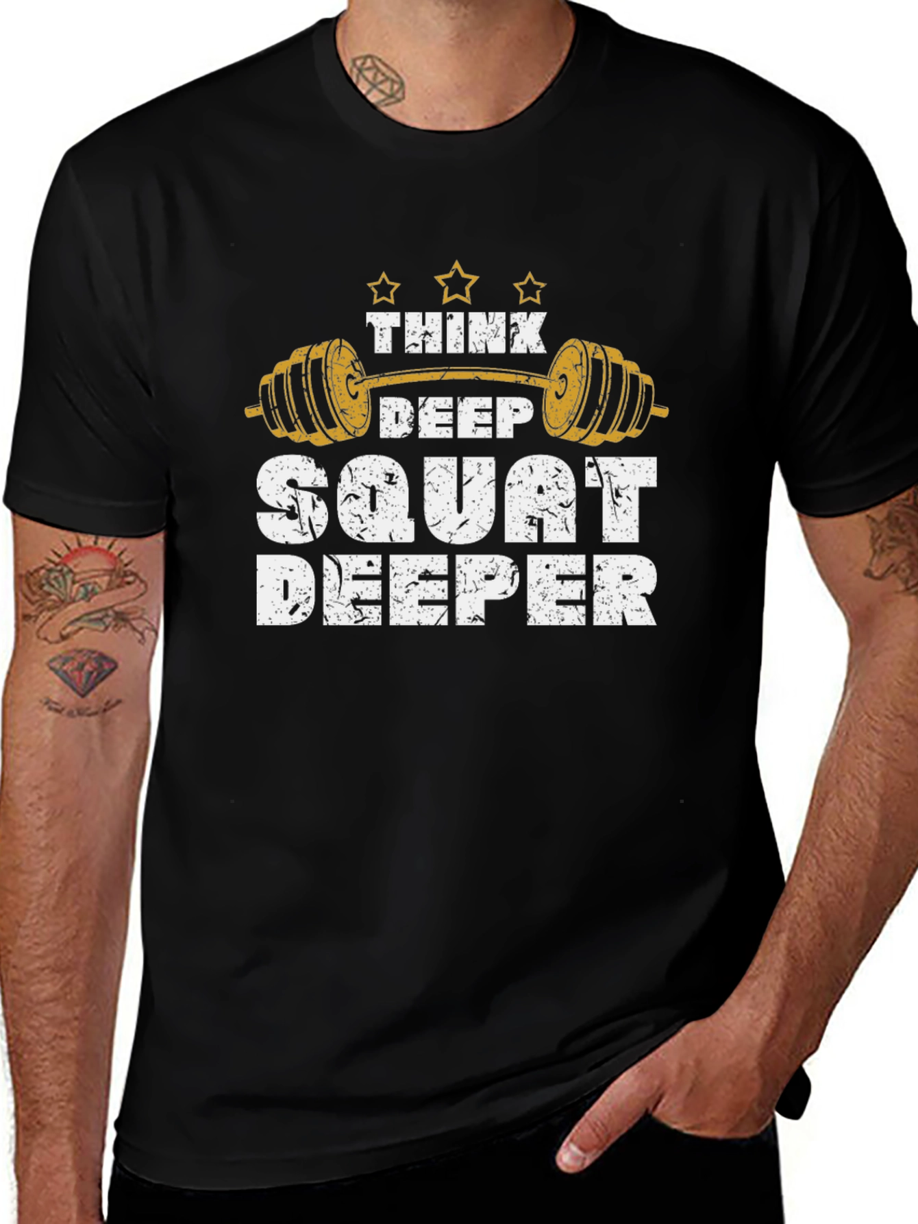 Think Deep Squat Deeper Gym T-Shirt
