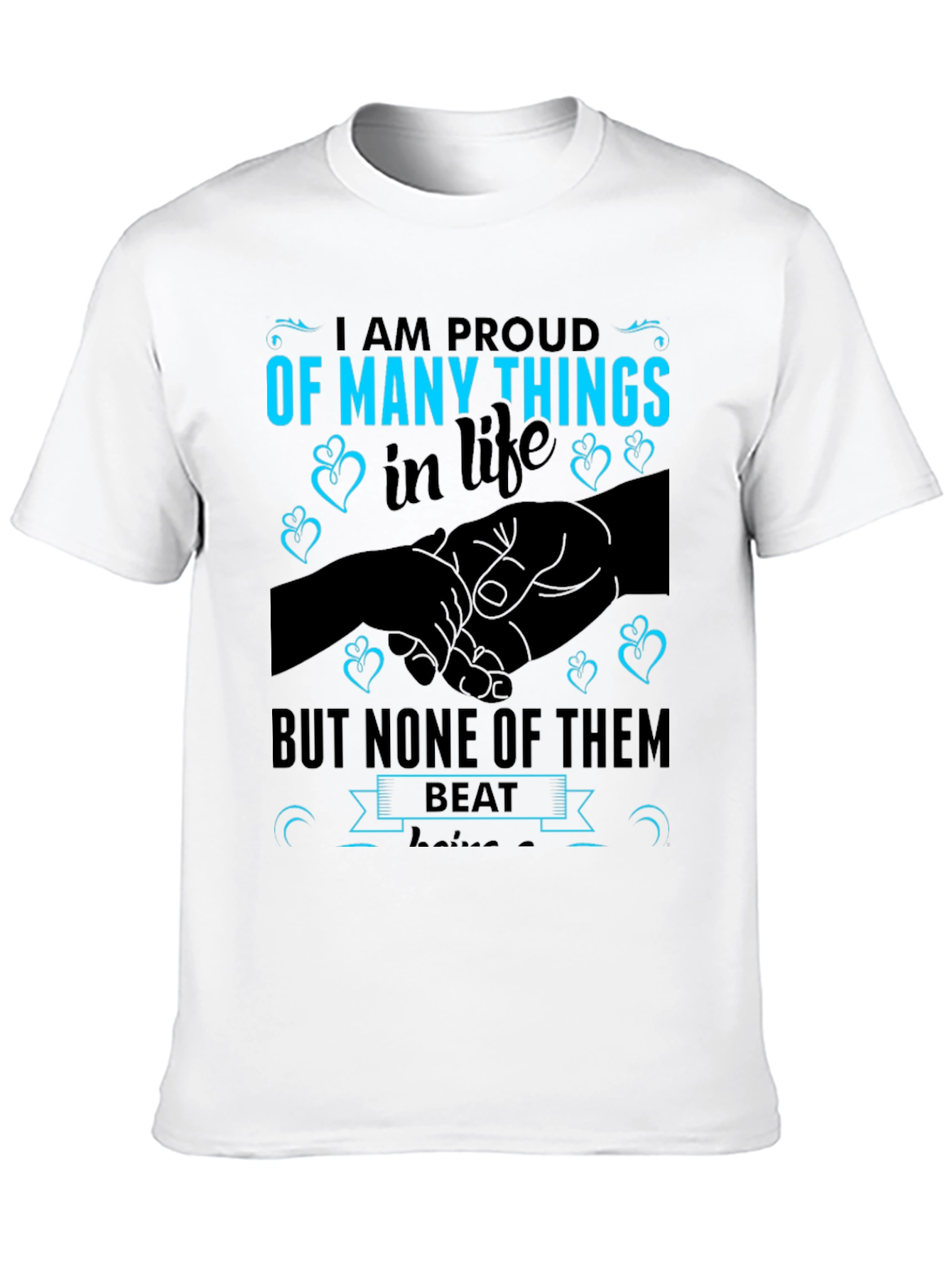 Proud of Many Things T-Shirt