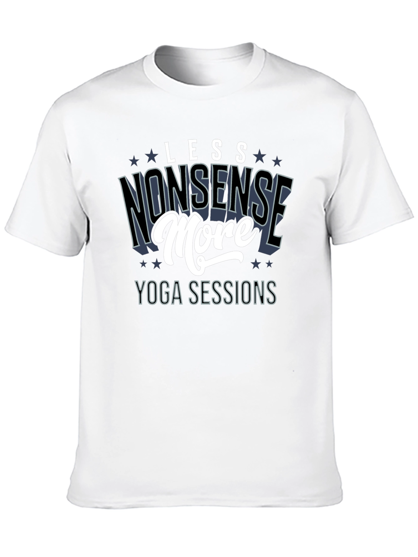 Less Nonsense More Yoga Sessions T-Shirt
