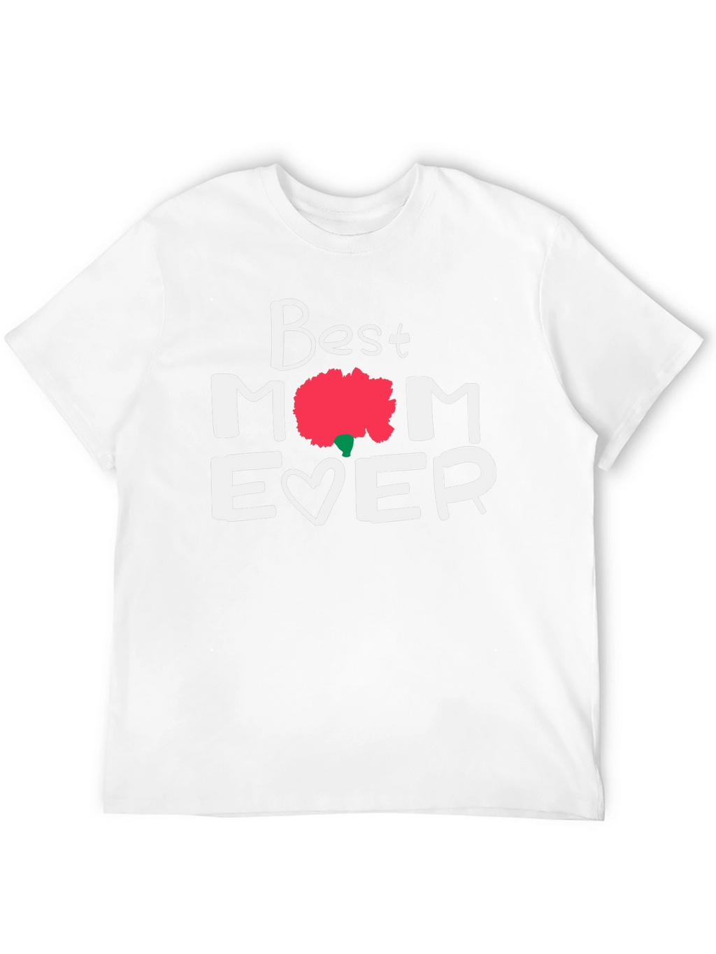 Best Mom Ever Graphic Tee - Mothers Day Gift