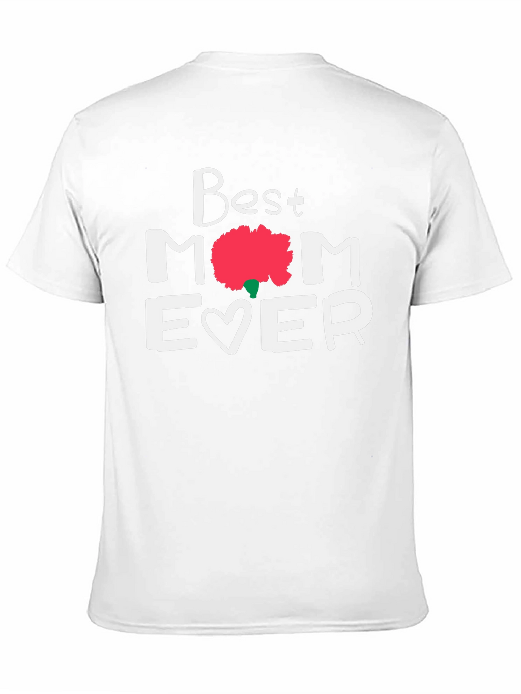 Best Mom Ever Graphic Tee - Mothers Day Gift