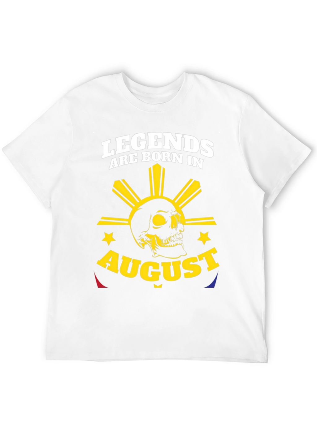 Legends Born in August Skull T-Shirt