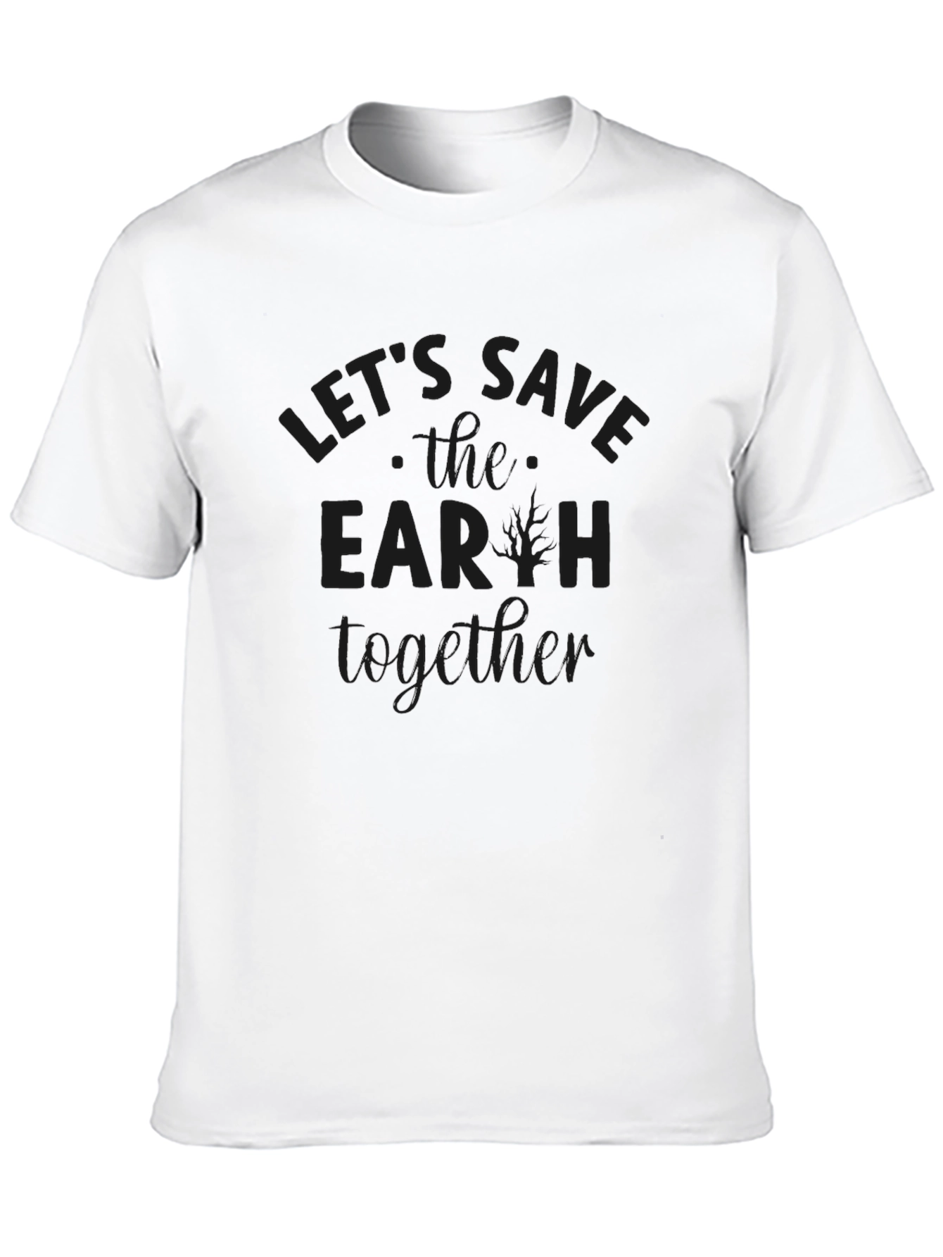 Lets Save The Earth Together T-Shirt