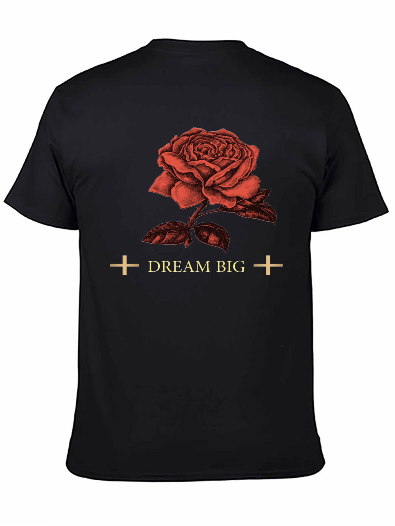 Dream Big Rose Graphic Tee - Soft Cotton