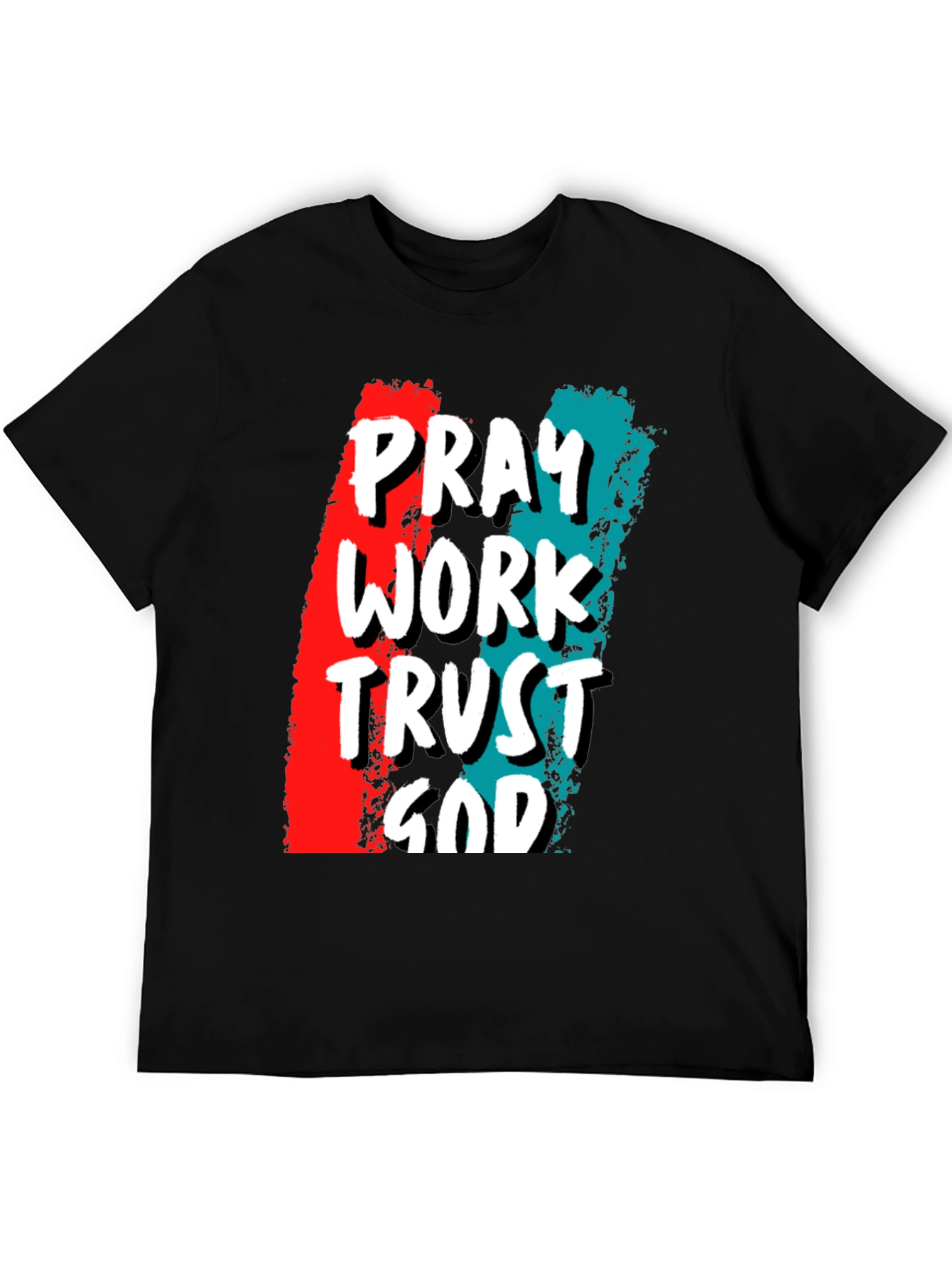 Pray Work Trust God Graphic T-Shirt
