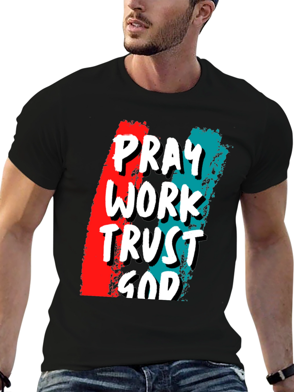 Pray Work Trust God Graphic T-Shirt