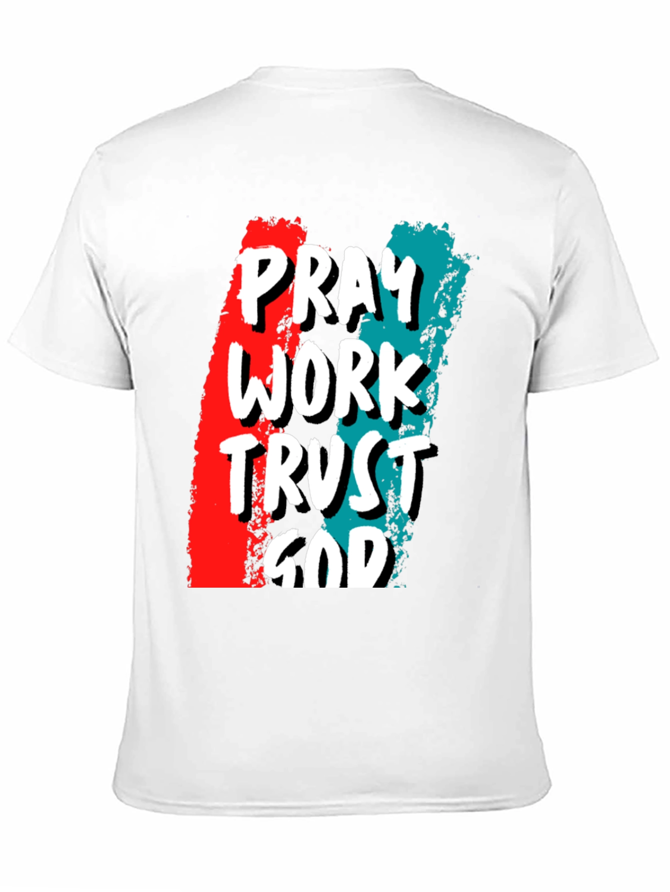 Pray Work Trust God Graphic T-Shirt