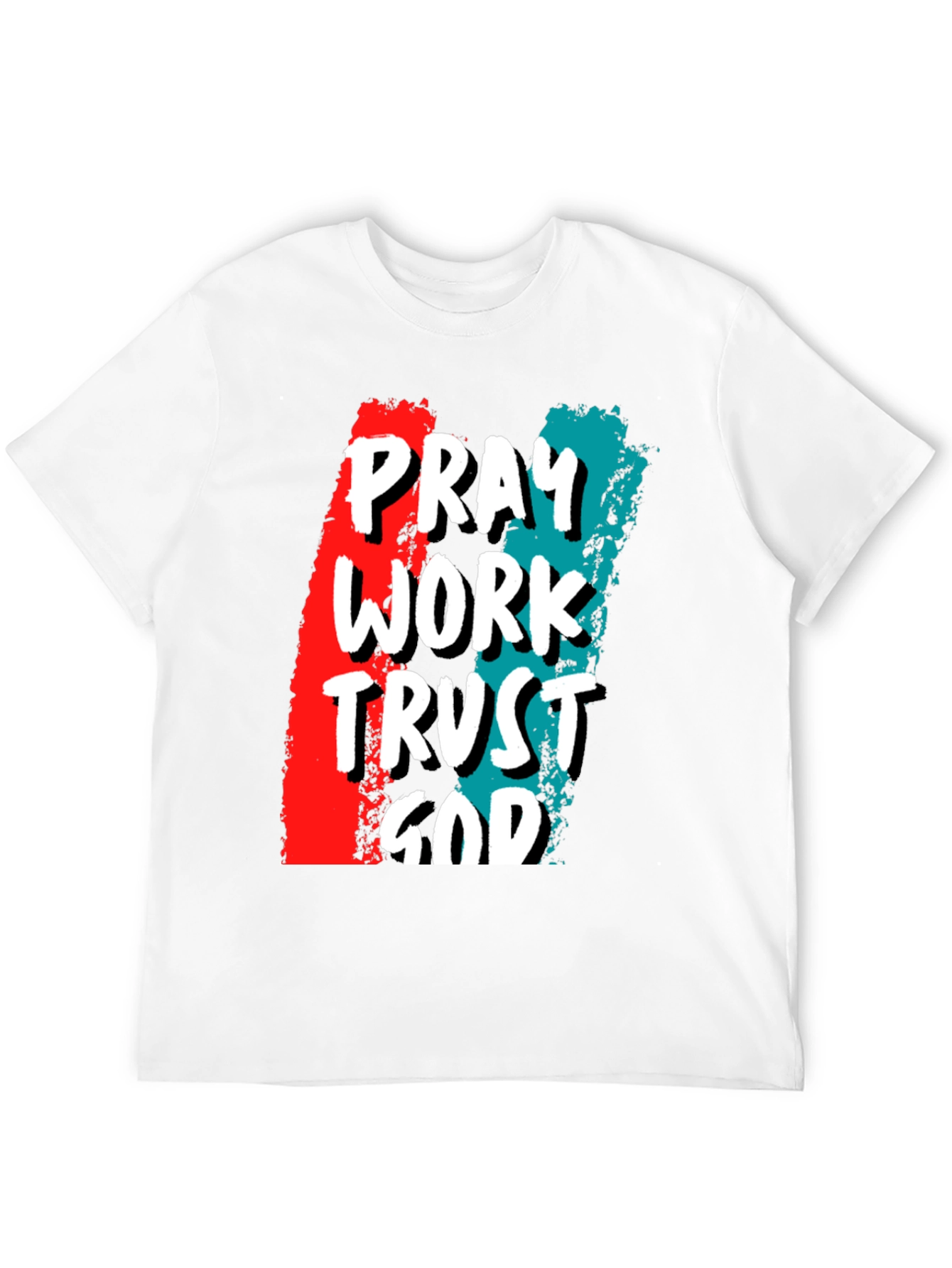 Pray Work Trust God Graphic T-Shirt