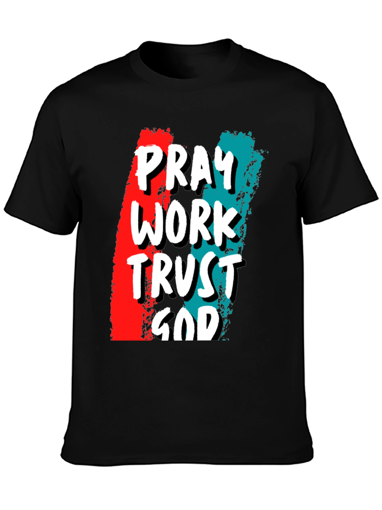 Pray Work Trust God Graphic T-Shirt