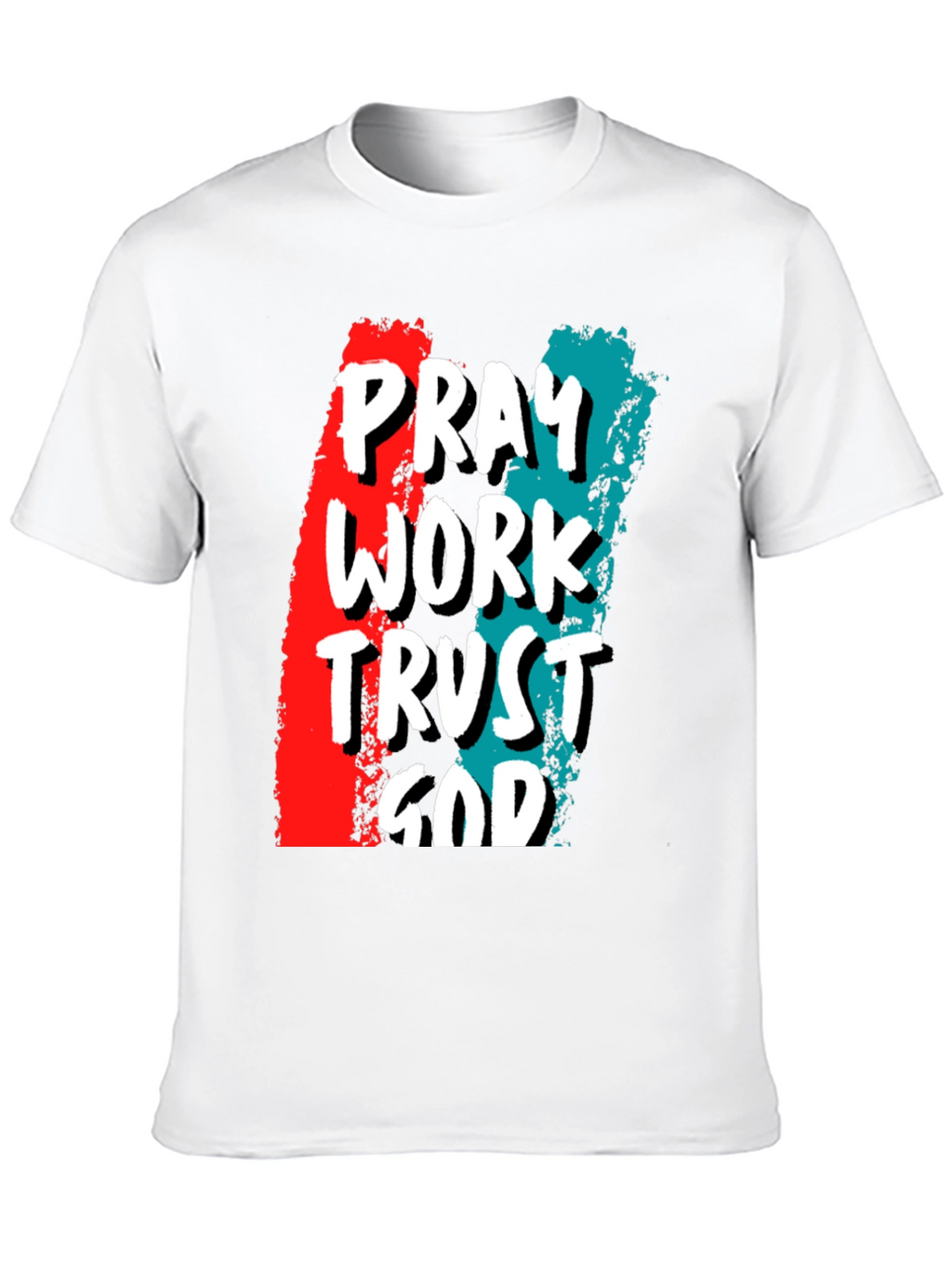 Pray Work Trust God Graphic T-Shirt