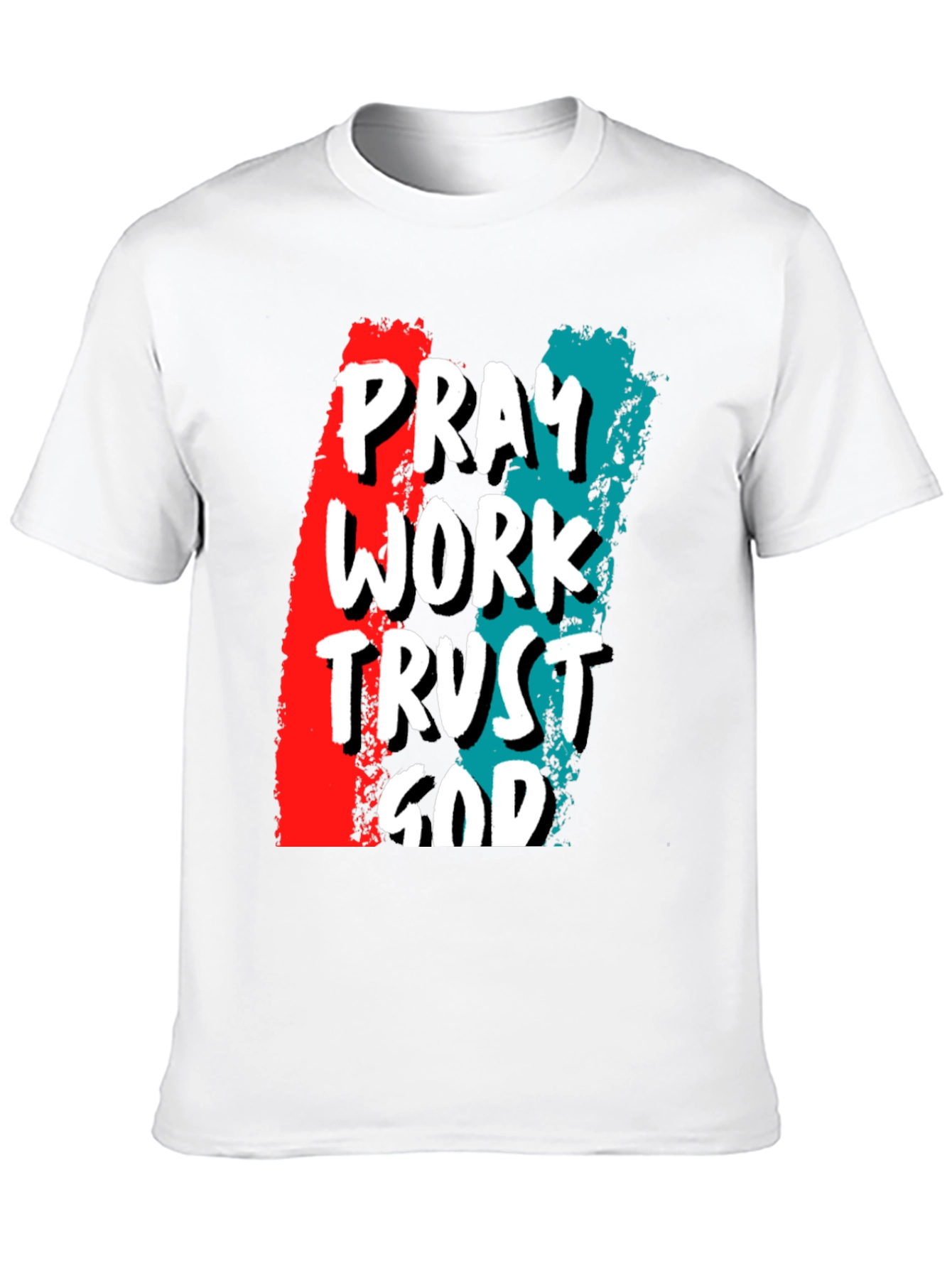 Pray Work Trust God Graphic T-Shirt