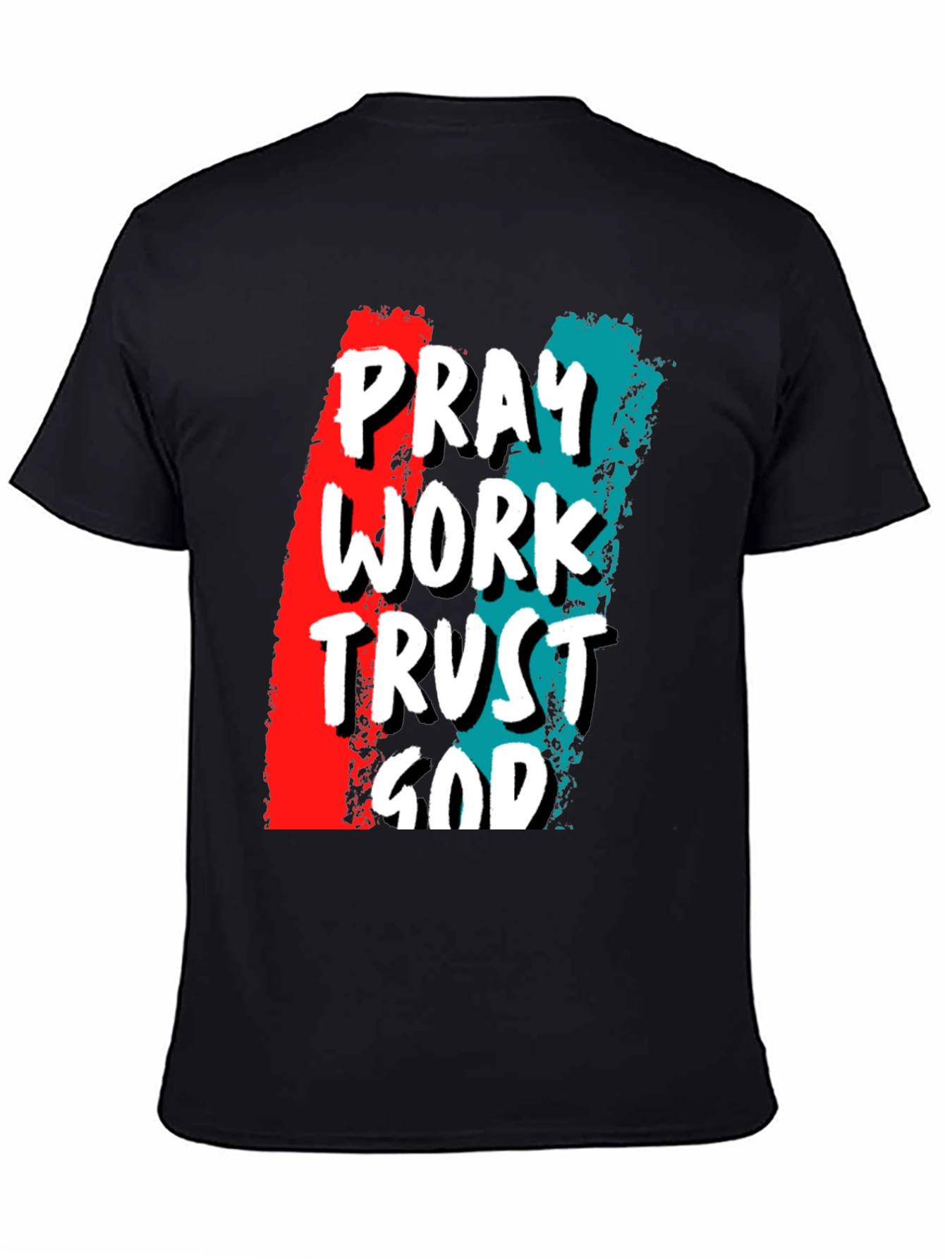 Pray Work Trust God Graphic T-Shirt