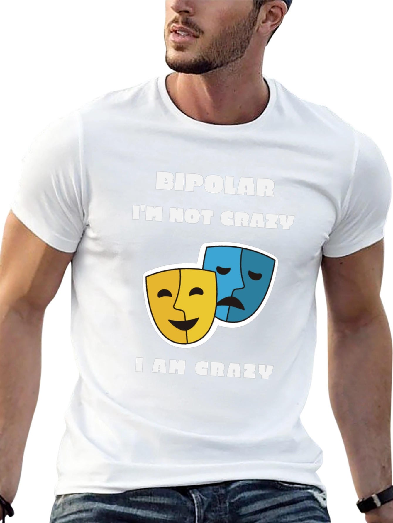 Bipolar Im Not Crazy T-Shirt Comedy and Drama Masks