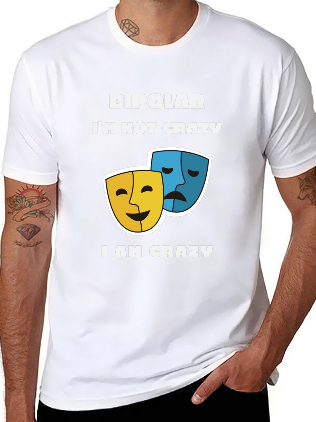 Bipolar Im Not Crazy T-Shirt Comedy and Drama Masks