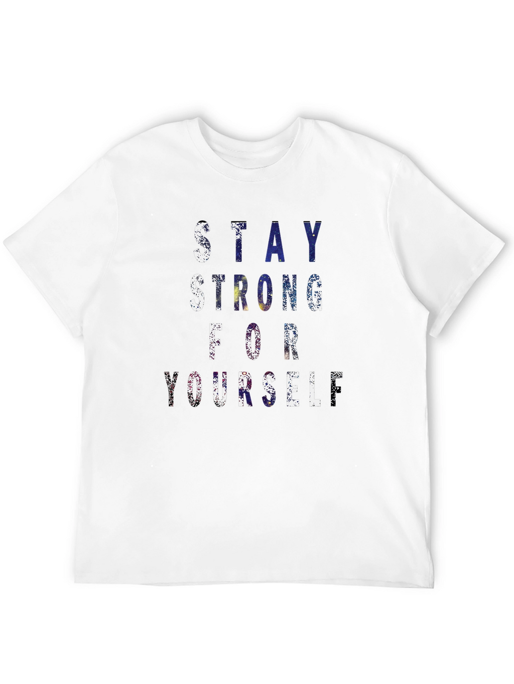 Inspirational Stay Strong T-Shirt