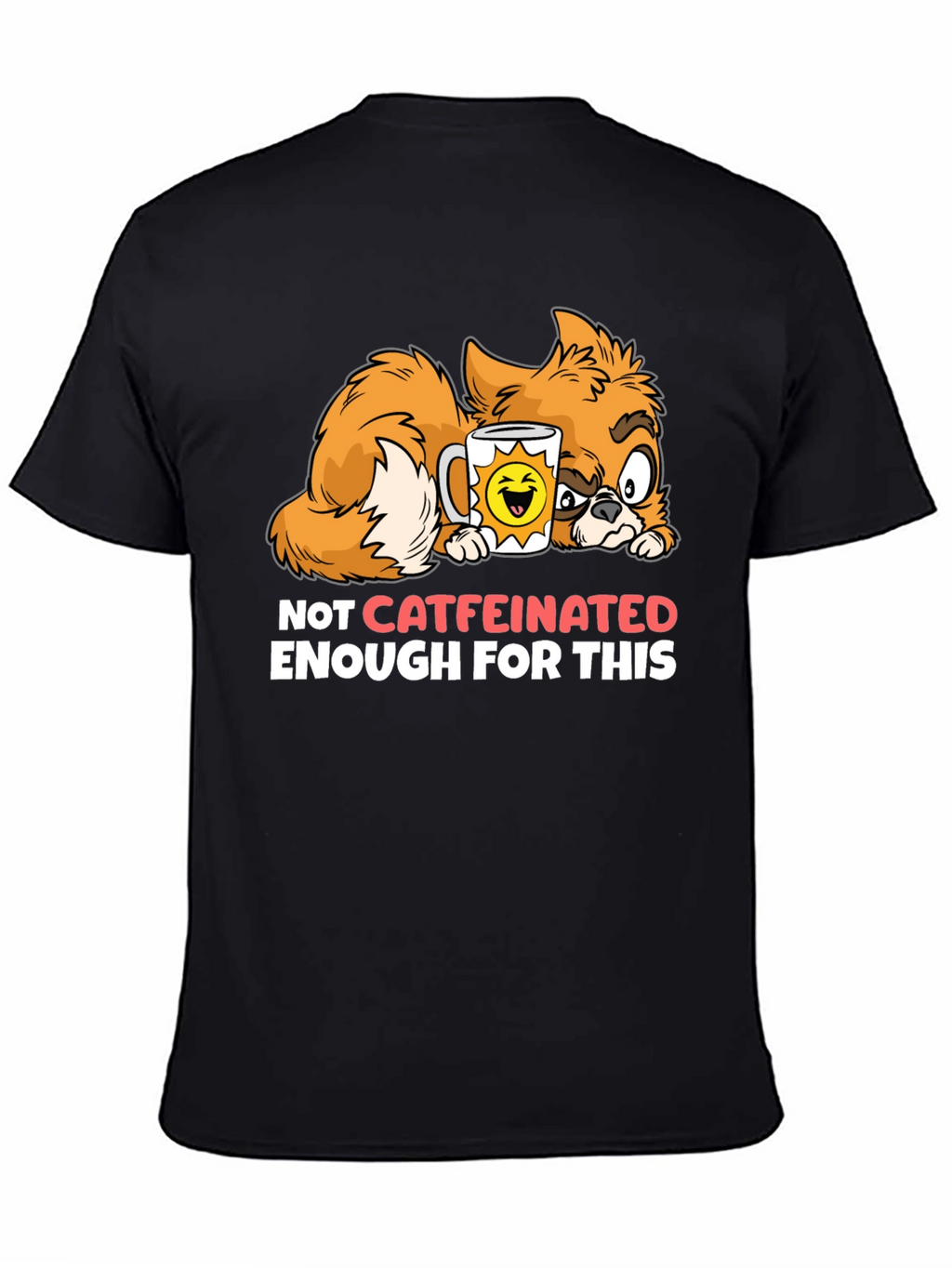 Funny Cat Not Caffeinated Enough Graphic T-Shirt