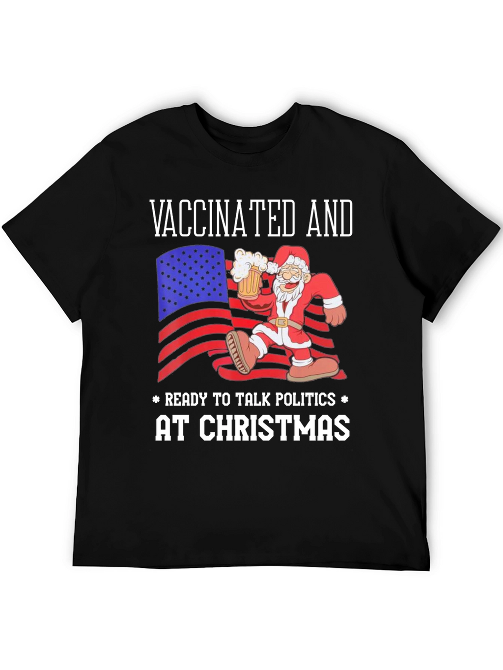 Vaccinated Christmas Politics T-Shirt
