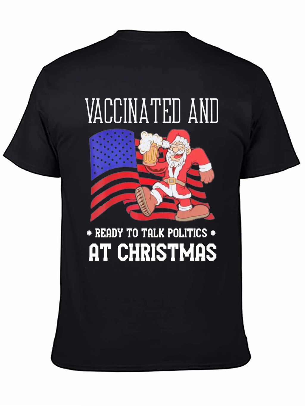 Vaccinated Christmas Politics T-Shirt