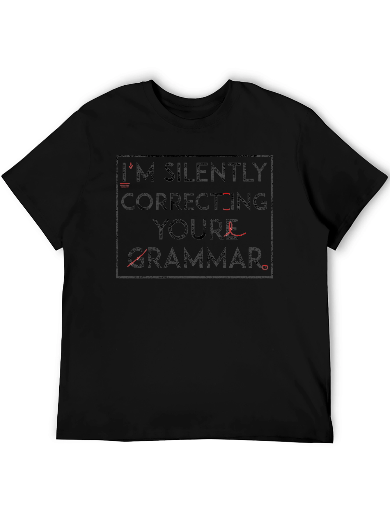 Grammar Police T-Shirt - Im Silently Correcting You