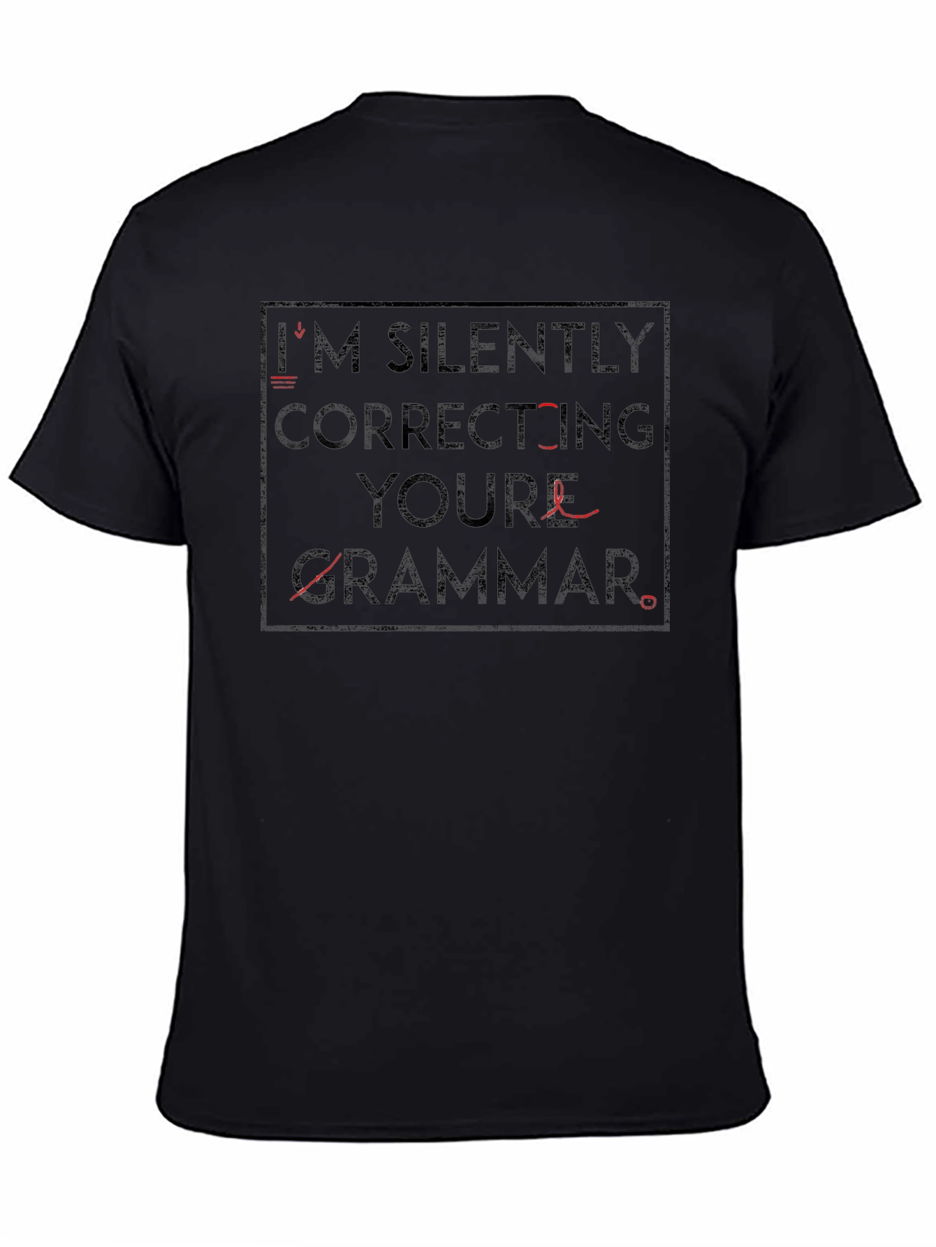 Grammar Police T-Shirt - Im Silently Correcting You