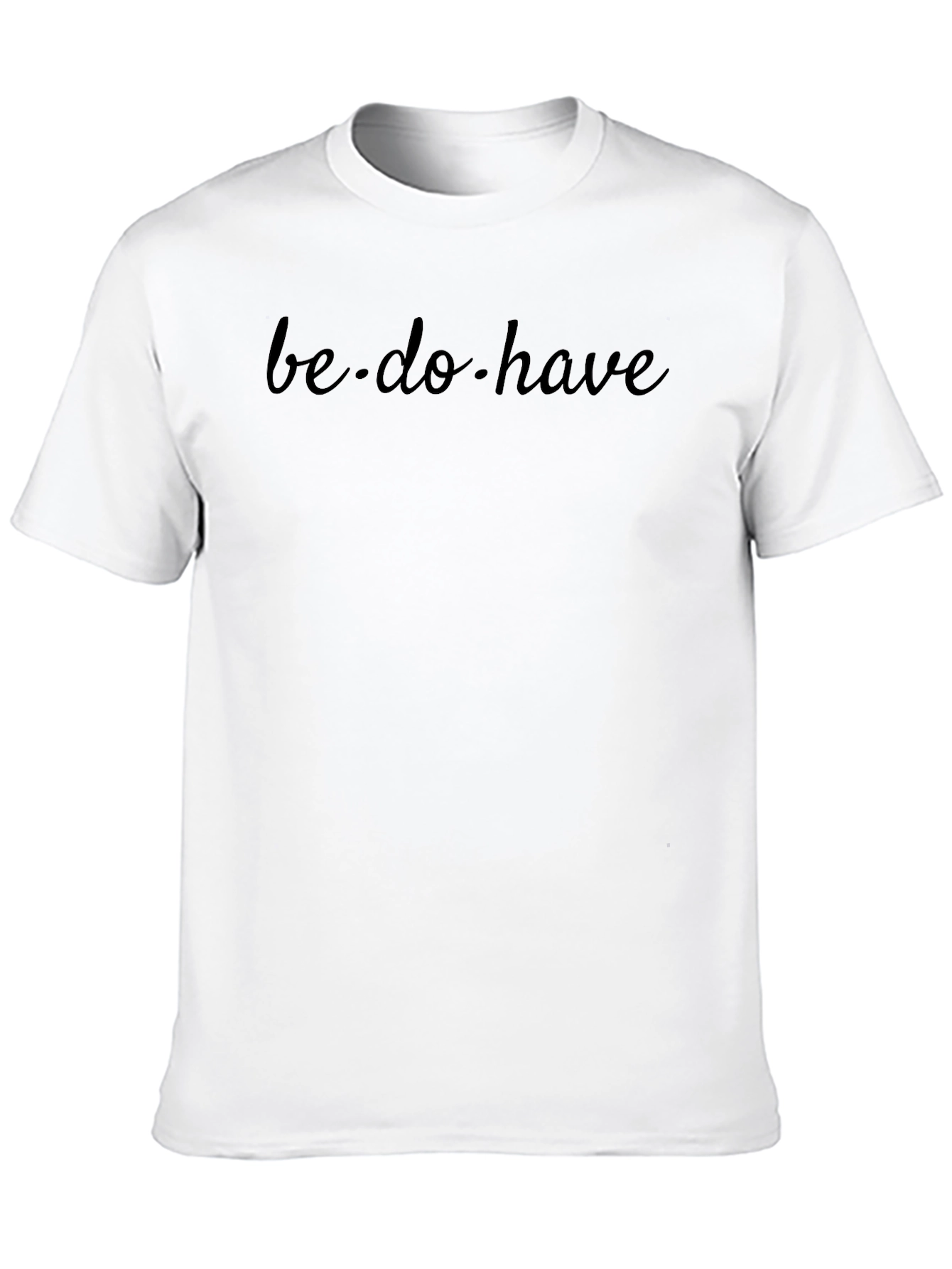 Be Do Have Black Graphic Tee Shirt