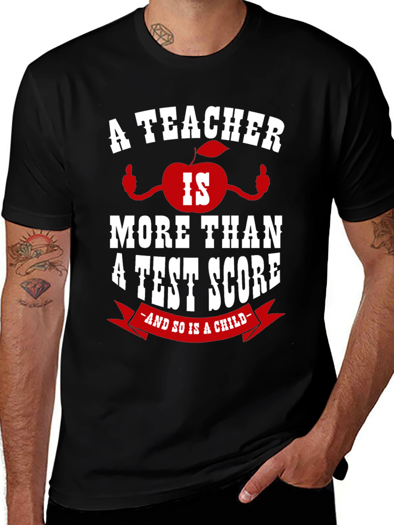 Teacher Appreciation T-Shirt - More Than A Test Score