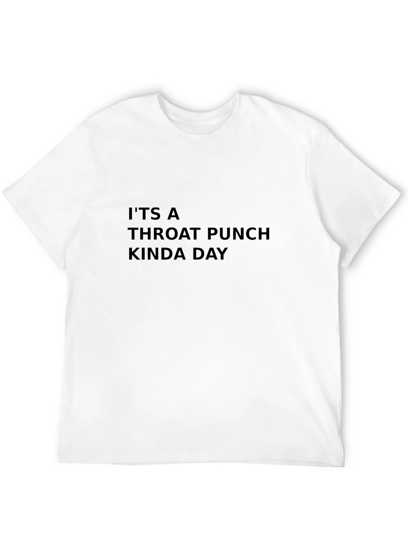 Throat Punch Kinda Day Black T-Shirt
