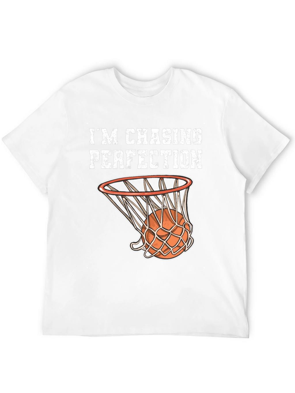 Im Chasing Perfection Basketball Graphic T-Shirt