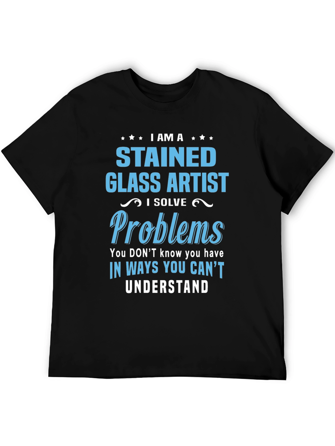 Stained Glass Artist T-Shirt - Problem Solver Tee