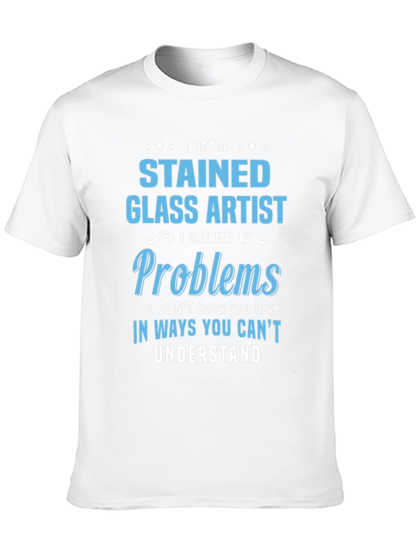 Stained Glass Artist T-Shirt - Problem Solver Tee