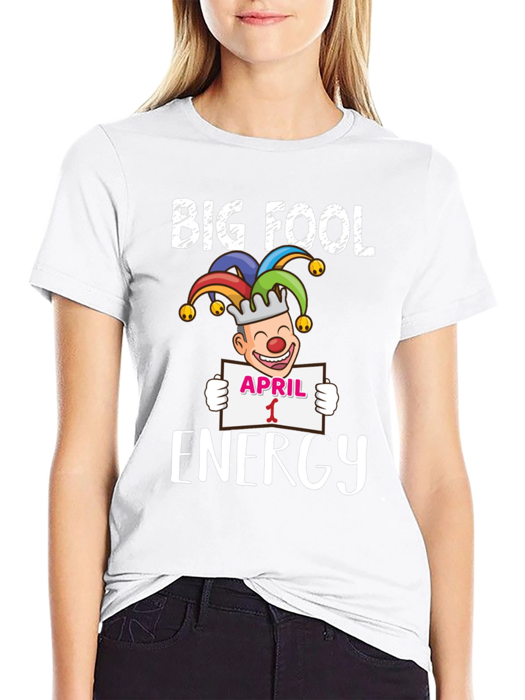 Big Fool Energy April 1st Graphic Tee