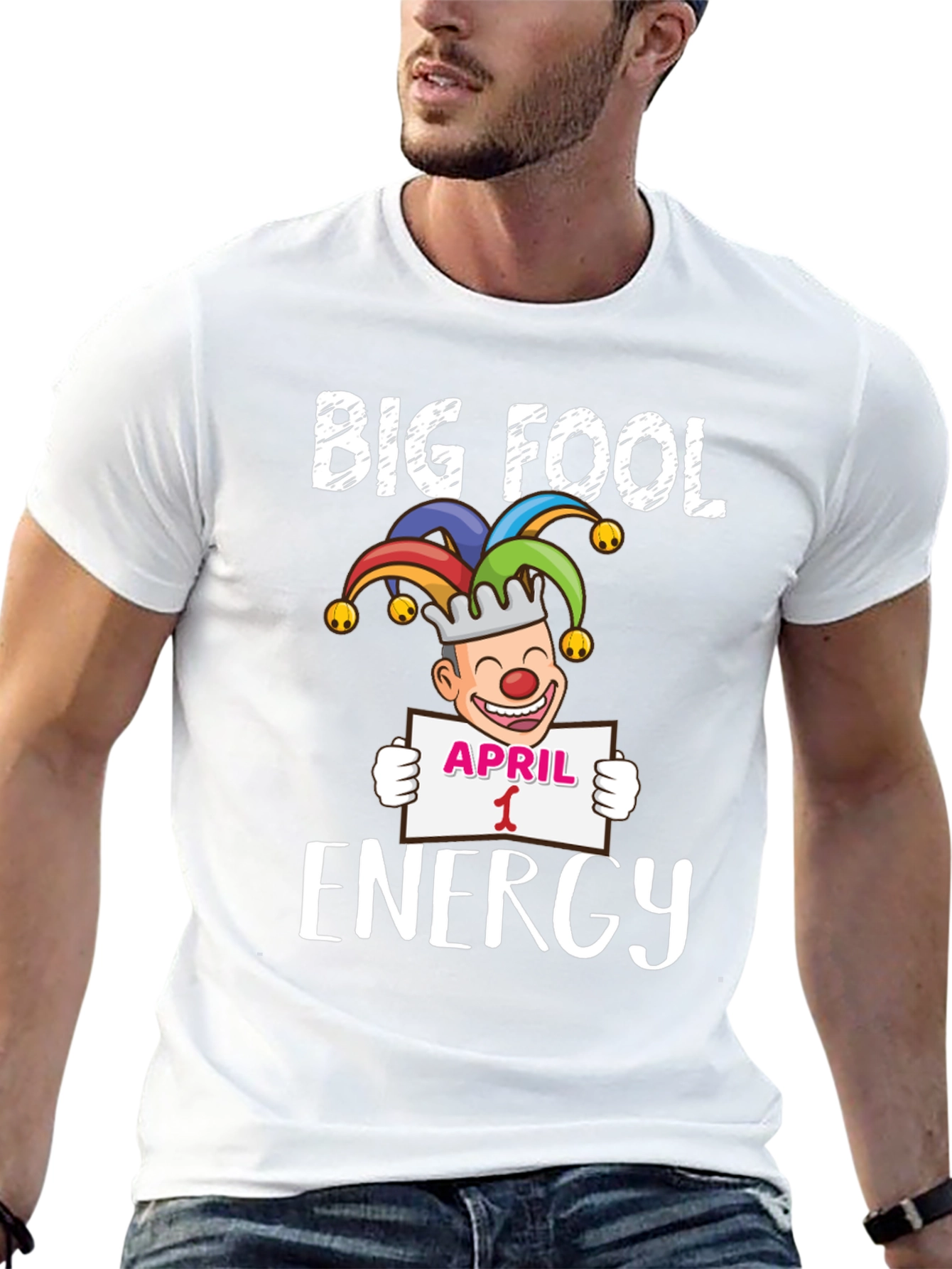Big Fool Energy April 1st Graphic Tee