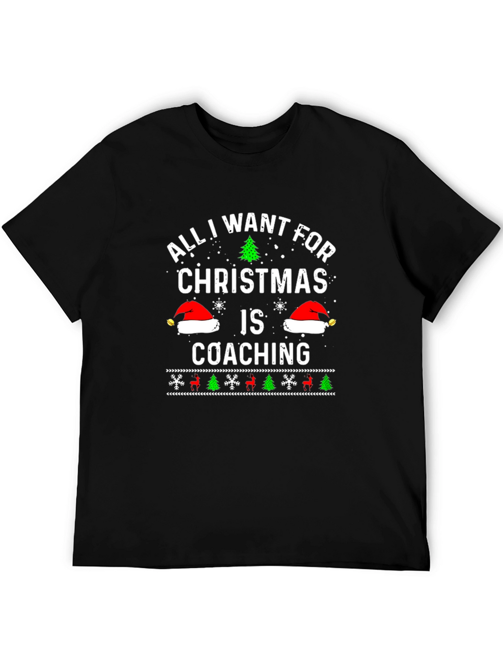 All I Want for Christmas Coaching T-Shirt