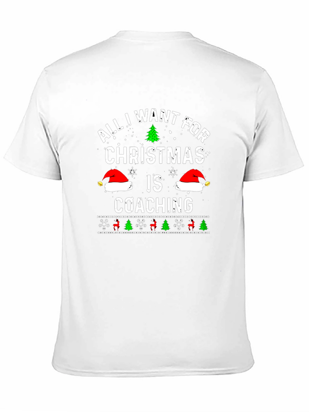 All I Want for Christmas Coaching T-Shirt