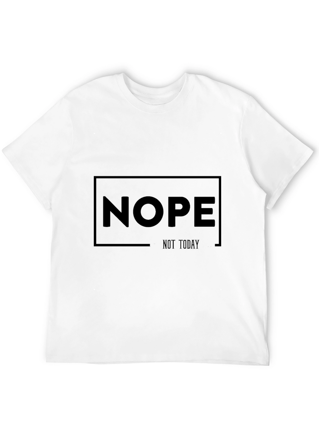 Nope Not Today Black T-Shirt