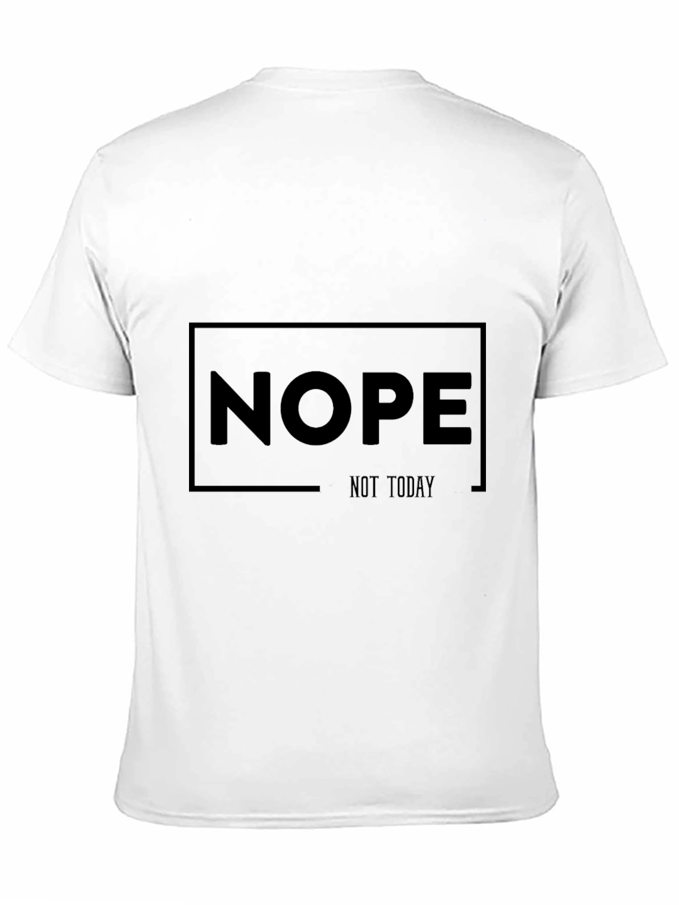 Nope Not Today Black T-Shirt
