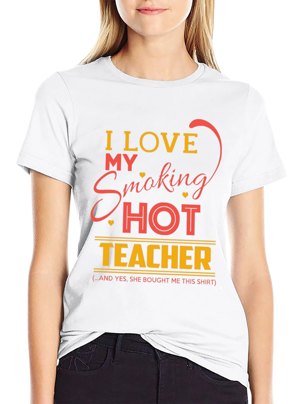 I Love My Smoking Hot Teacher Graphic T-Shirt
