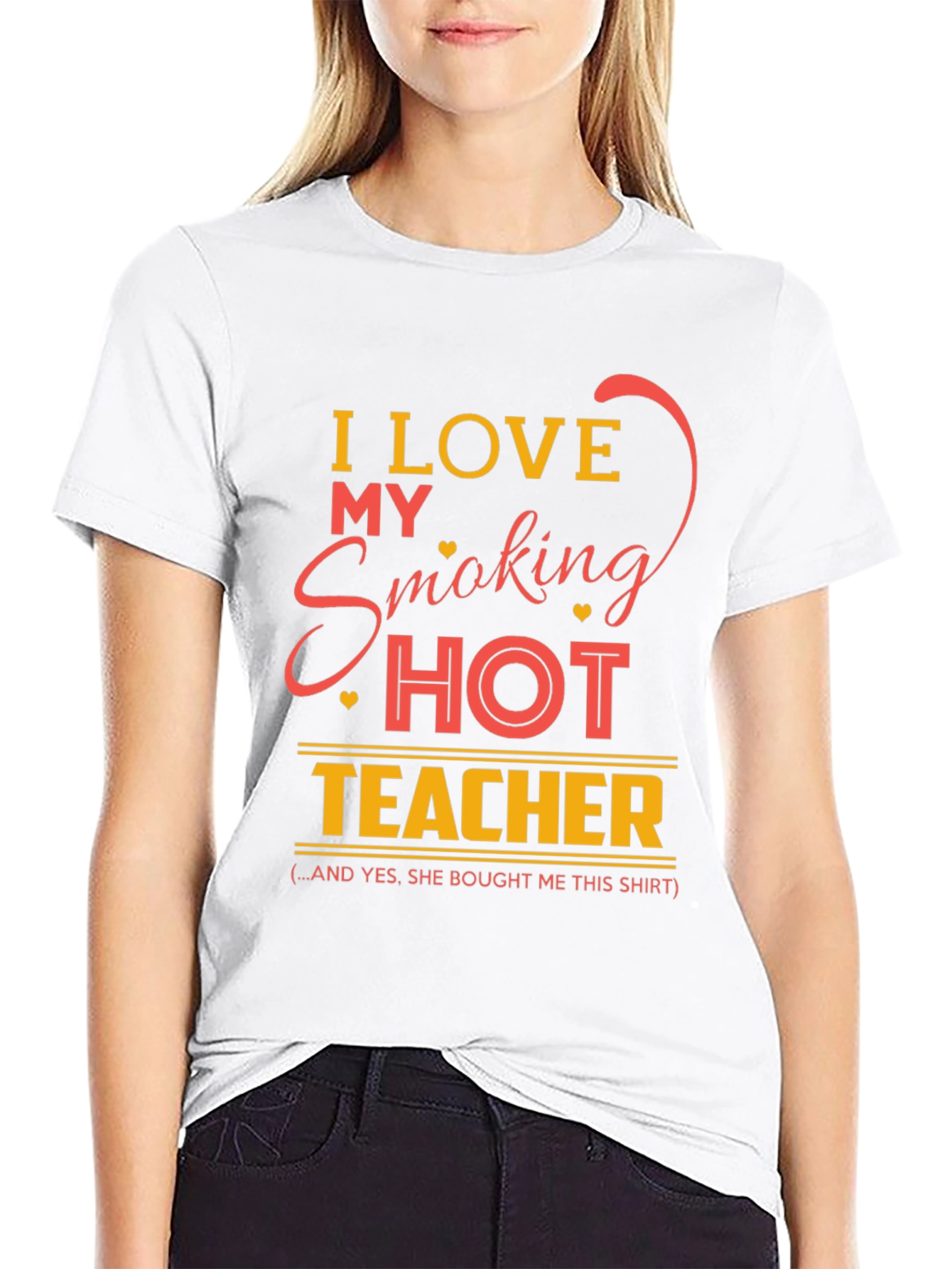 I Love My Smoking Hot Teacher Graphic T-Shirt