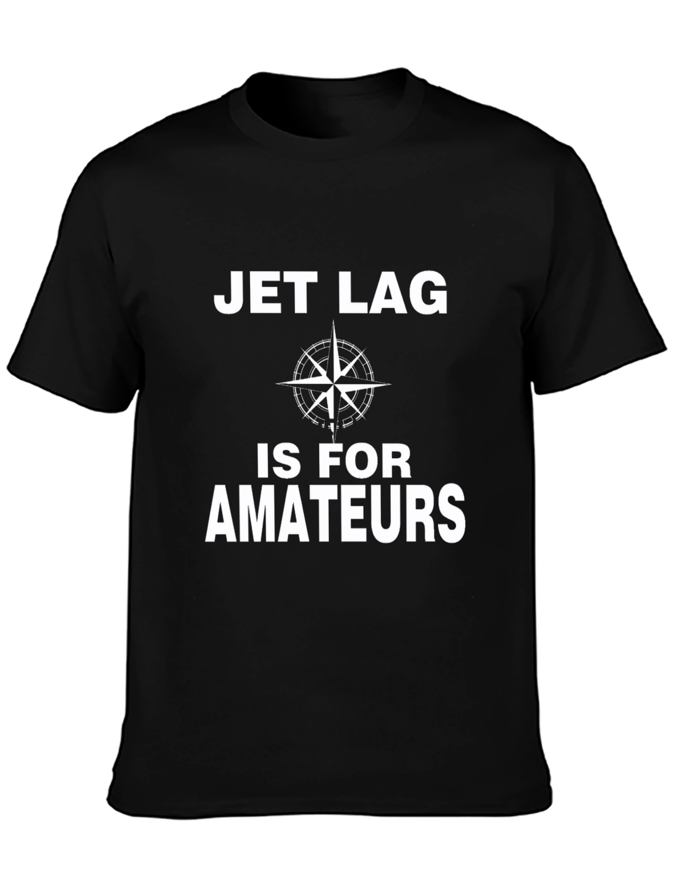 Jet Lag Is For Amateurs Graphic T-Shirt