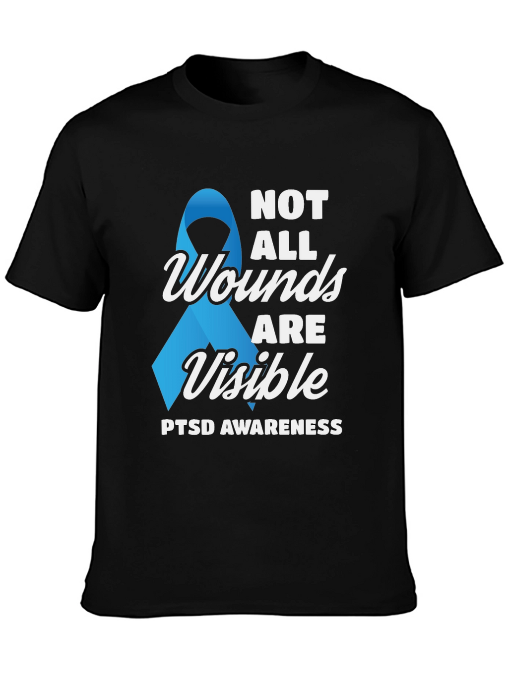 PTSD Awareness T-Shirt - Not All Wounds Are Visible