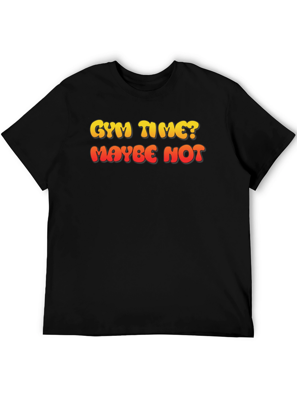 Gym Time? Maybe Not Mens Graphic T-Shirt
